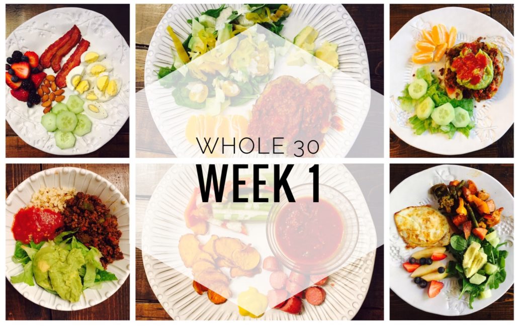 Whole 30 Week 1 Meals, Tips and Favorite Products