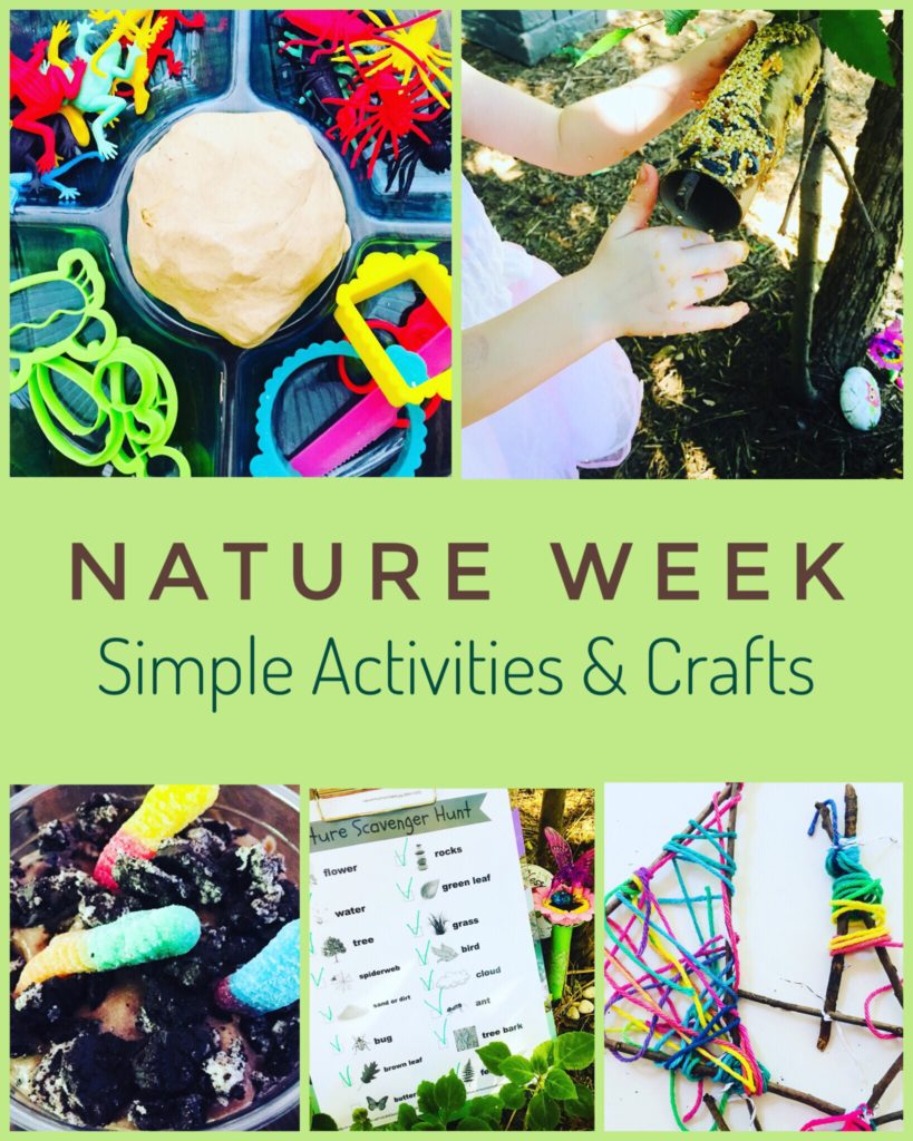 Simple Activities and Crafts for Nature Week including Dirt Cups, Scavenger Hunt, Cloud Dough Play, Bird Feeder Craft and String Twig Art.