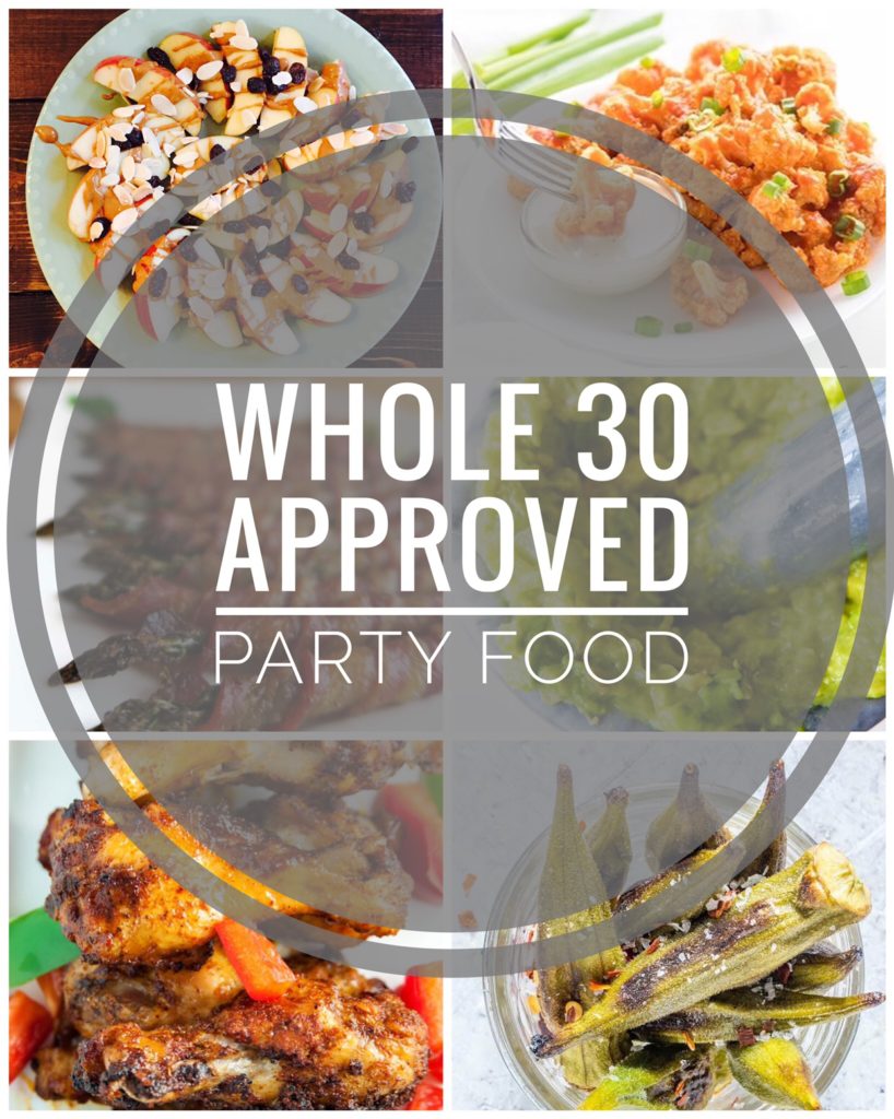 Whole 30 Approved Party Food