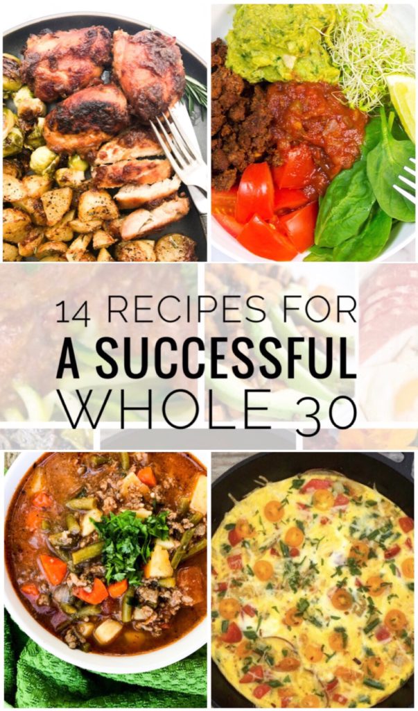 14 Recipes for a Successful Whole 30 - Start the year off right with a clean eating meal plan that is Whole 30 Approved!