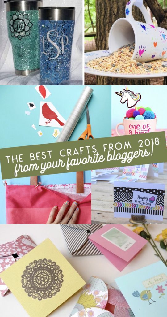 Best Crafts of 2018 from your favorite craft bloggers!