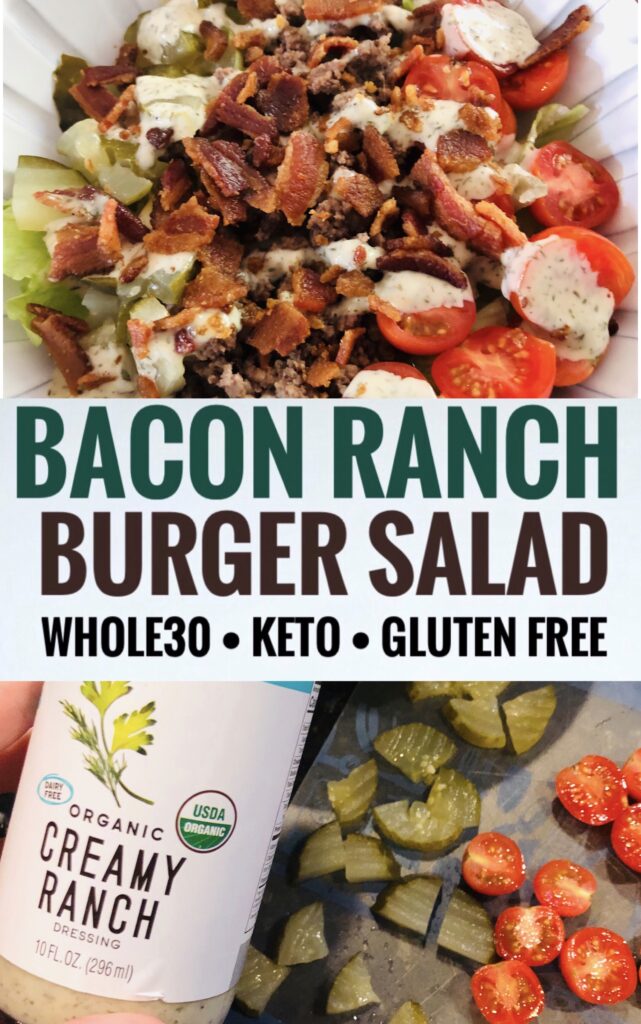 Whole 30 Bacon Ranch Burger Salad