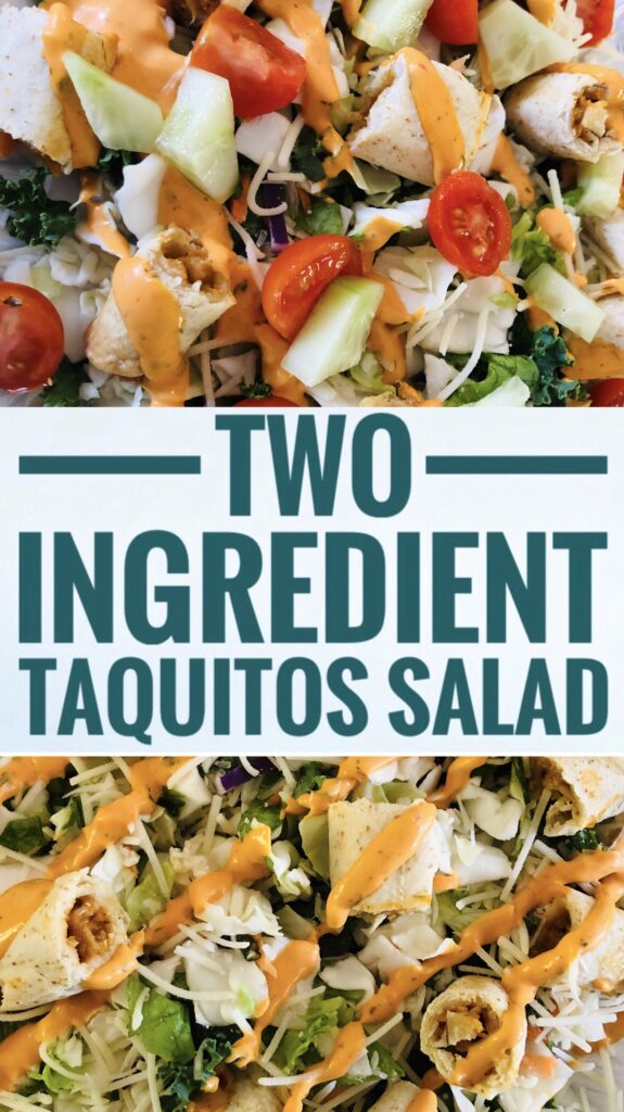 Two Ingredient Taquitos Salad